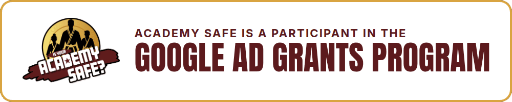 Academy Safe is a participant in the Google Ad Grants program.